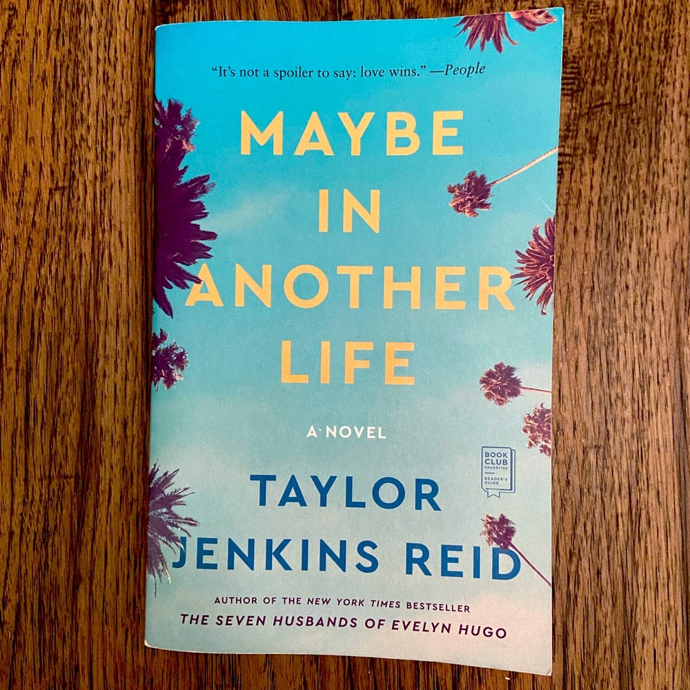 Maybe In Another Life by Taylor Jenkins Reid